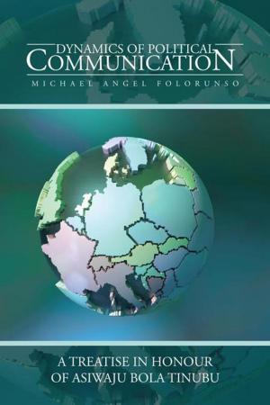 Book cover of Dynamics of Political Communication