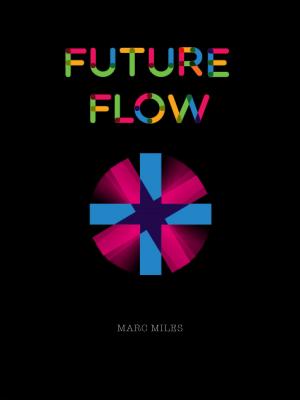Cover of the book Future Flow by Joseph G. Kalmer