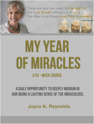 Cover of the book My Year of Miracles. A 52-Week Course. by Julie Ahlstrom