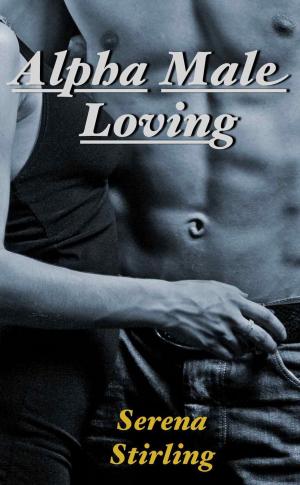 Cover of the book Alpha Male Loving (BBW Erotic Romance) by Jessica Steele