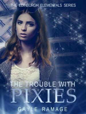 Cover of the book The Trouble With Pixies by CJ Chastain