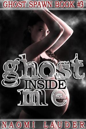 Book cover of Ghost Inside Me (Ghost breeding erotica)