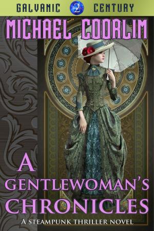 Cover of the book A Gentlewoman's Chronicles by Cathy Smith