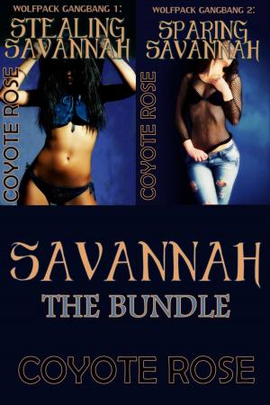 Cover of the book Wolfpack Gangbang: Savannah by Carolina Moon, Remington Scott, Coyote Rose