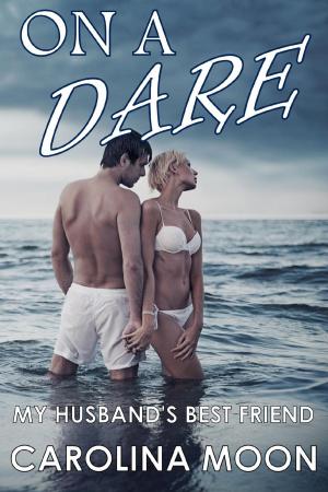 bigCover of the book On A Dare (Teasing, Cheating, Adventure Sex) by 
