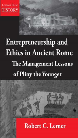 Cover of the book Entrepreneurship and Ethics in Ancient Rome by Mark Kozak-Holland
