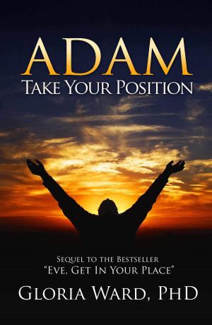 Cover of the book Adam, Take Your Position by Esther V. Smith