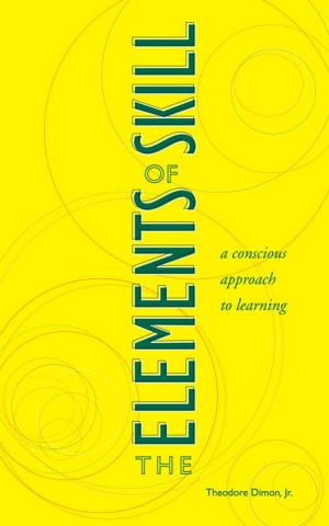 bigCover of the book The Elements of Skill by 