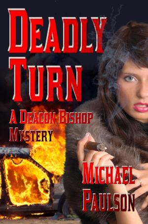 Cover of Deadly Turn: A Deacon Bishop Mystery