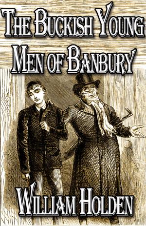 Book cover of The Buckish Young Men of Banbury