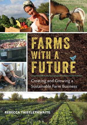 Cover of the book Farms with a Future by Mike Madison