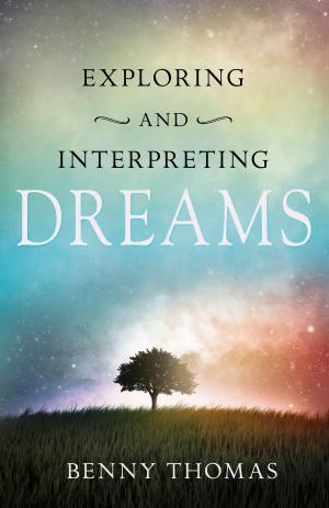 Cover of the book Exploring and Interpreting Dreams by E. M. Bounds