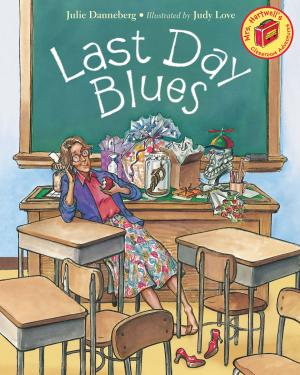 Cover of the book Last Day Blues by Nancy J. Hajeski