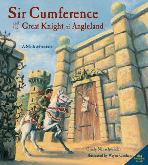 Cover of the book Sir Cumference and the Great Knight of Angleland by Jane Yolen, J. Patrick Lewis