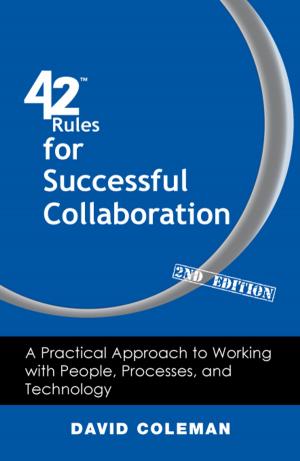 Cover of the book 42 Rules for Successful Collaboration (2nd Edition) by Brian Lawley, Greg Cohen