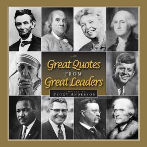Cover of the book Great Quotes from Great Leaders by John Bude