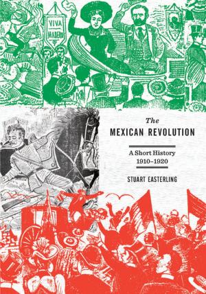 Cover of the book The Mexican Revolution by Leo Zeilig