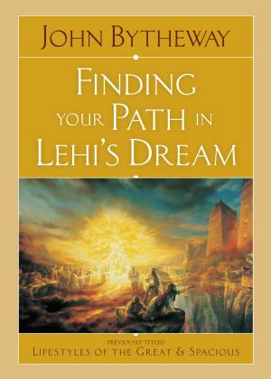 Cover of the book Finding your Path in Lehi's Dream by Hyrum L. Andrus