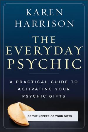 Cover of the book The Everyday Psychic by Meg Blackburn Losey, PhD