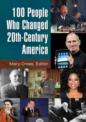Cover of the book 100 People Who Changed 20th-Century America [2 volumes] by Doris  E Coates
