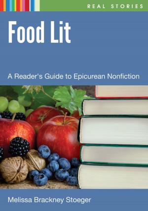 Cover of the book Food Lit: A Reader's Guide to Epicurean Nonfiction by Thomas C. Tuttle