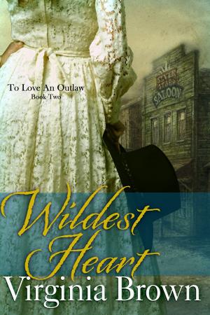 Cover of the book Wildest Heart by Carin Rafferty