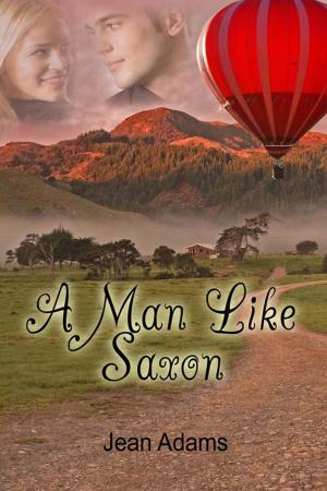 Cover of the book A Man Like Saxon by J L Wilson