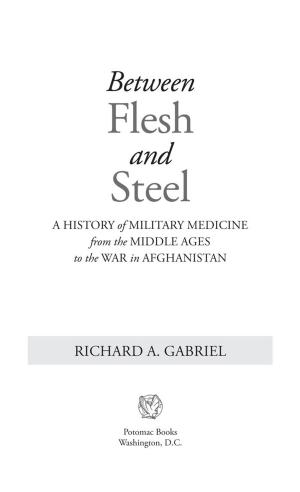 Cover of the book Between Flesh and Steel by GEORGE H. CASSAR