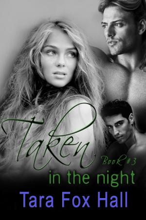 Cover of the book Taken in the Night by Patricia Gilkerson