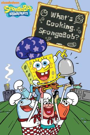 Cover of the book What's Cooking, SpongeBob? (SpongeBob SquarePants) by J.B. O'Neil