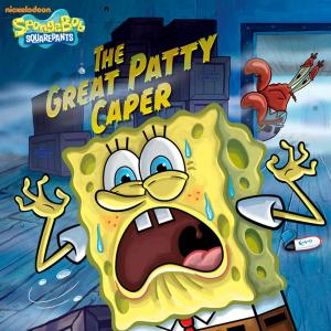 bigCover of the book The Great Patty Caper (SpongeBob SquarePants) by 
