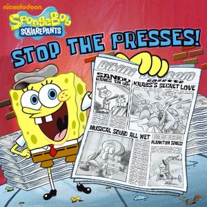 bigCover of the book Stop the Presses! (SpongeBob SquarePants) by 