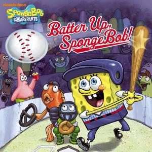 Cover of Batter Up, SpongeBob! (SpongeBob SquarePants)