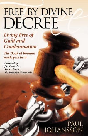 Cover of the book Free by Divine Decree by Dr. Arthur P. Ciaramicoli, John Allen Mollenhauer