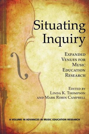 Cover of the book Situating Inquiry by Sandra M. Estanek, Robert S. Meyer, Laura A. Wankel, Edward P. Wright