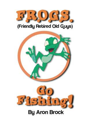 bigCover of the book Frogs Go Fishing by 