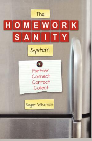 Cover of the book The Homework Sanity System by John McAuley