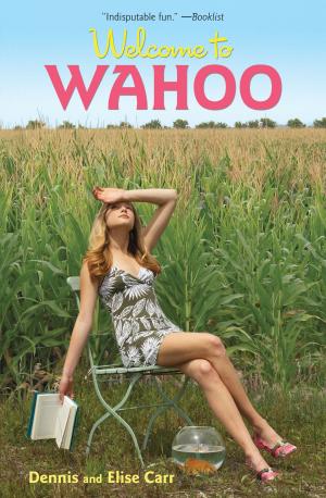 Cover of the book Welcome to Wahoo by Joni Sensel