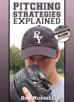 Cover of the book Pitching Strategies Explained by Greg Kaup
