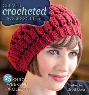 Cover of the book Clever Crocheted Accessories by Adeline Lobut