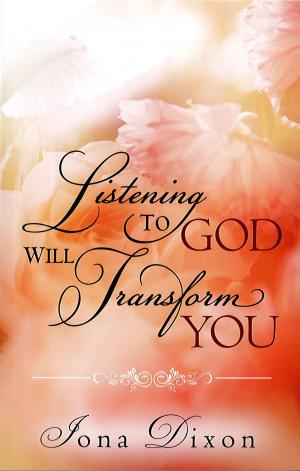 Cover of the book Listening to God Will Transform You by James Ranger