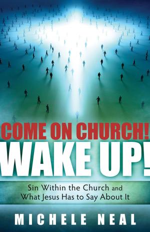 Cover of the book Come On Church! Wake Up! by Daniel Dardano, Daniel Cipolla, Hernán Cipolla