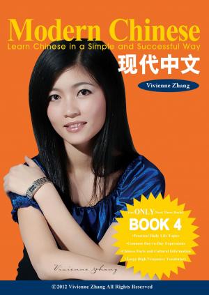 Cover of Modern Chinese (BOOK 4) - Learn Chinese in a Simple and Successful Way - Series BOOK 1, 2, 3, 4