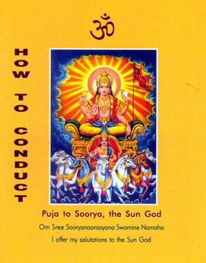 Cover of the book How to Conduct Puja to Soorya, the Sun God by Dr. A.V. Srinivasan