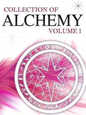 Book cover of Collection Of Alchemy Volume 1