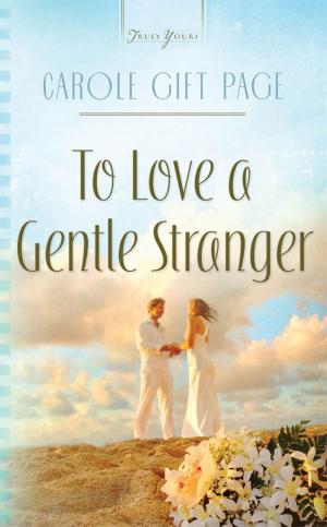 Book cover of To Love A Gentle Stranger