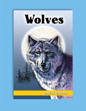 Cover of the book Wolves by Myrl Shireman