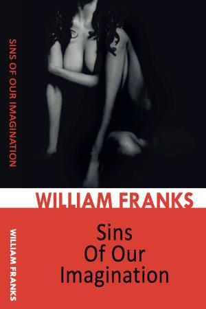 Cover of the book Sins Of Our Imagination by Laura Desisto