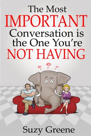 Cover of the book The Most Important Conversation is the One You're Not Having by Liana Resles