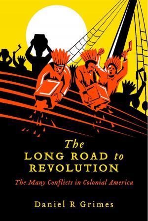 Cover of the book The Long Road to Revolution by Judi Robinson